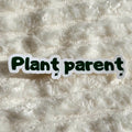 Stickers Plant parent en vinyle brillant ou holographique pailleté